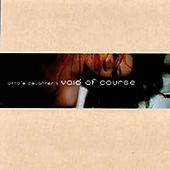 Otto's Daughter : Void Of Course